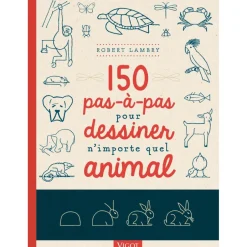 Enfant EDITION VIGOT 150 PAS A PAS POUR DESSINER N'IMPORTE