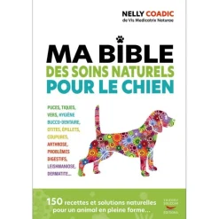 LIVRE BIBLE TRAITEMENTS NATURELS CHIEN