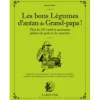 LAROUSSE LIVRE BONS LEGUMES GRAND PAPA