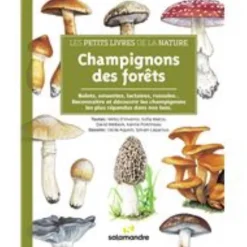 EDITIONS SALAMANDRE LIVRE CHAMPIGNONS DES FORETS