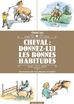 EDITION VIGOT LIVRE CHEVAL LES BONNES HABITUDES