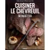 EDITION GERFAUT LIVRE CUISINER LE CHEVREUIL