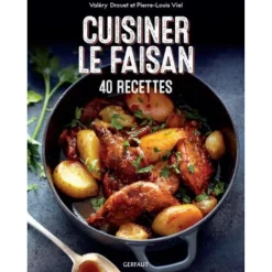 EDITION GERFAUT LIVRE CUISINER LE FAISAN