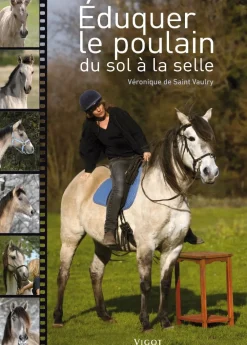 EDITION VIGOT LIVRE EDUQUER LE POULAIN
