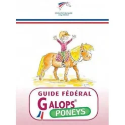 LIVRE FFE LIVRE GUIDE FEDERAL GALOPS PONEYS
