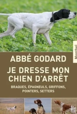 EDITION DE MONTBEL LIVRE JE DRESSE MON CHIEN ARRET