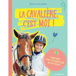 Enfant EDITIONS MERCILESLIVRES LIVRE LA CAVALIERE CEST MOI