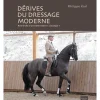 EDITION VIGOT LIVRE LES DERIVES DU DRESSAGE MODERNE