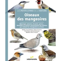 EDITIONS SALAMANDRE LIVRE OISEAUX DES MANGEOIRES