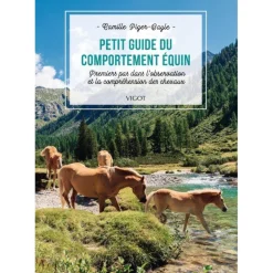 EDITION VIGOT LIVRE PETIT GUIDE DU COMPORTEMENT EQUIN