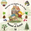Enfant EDITION GERFAUT LIVRE PLANTES FORET HANSEL & GRETEL