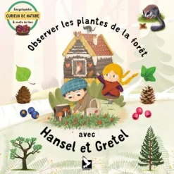 Enfant EDITION GERFAUT LIVRE PLANTES FORET HANSEL & GRETEL