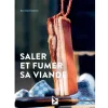 EDITION GERFAUT LIVRE SALER ET FUMER SA VIANDE