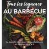 EDITION GERFAUT LIVRE TOUS LES LEGUMES AU BARBECUE