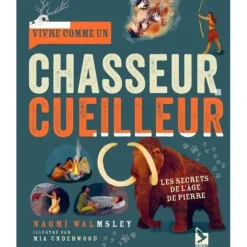 Enfant EDITION GERFAUT LIVRE VIVRE COMME UN CHASSEUR-CUEILLEUR