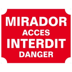 KROMA PANNEAU AKILUX MIRADOR ACCES INTERDIT